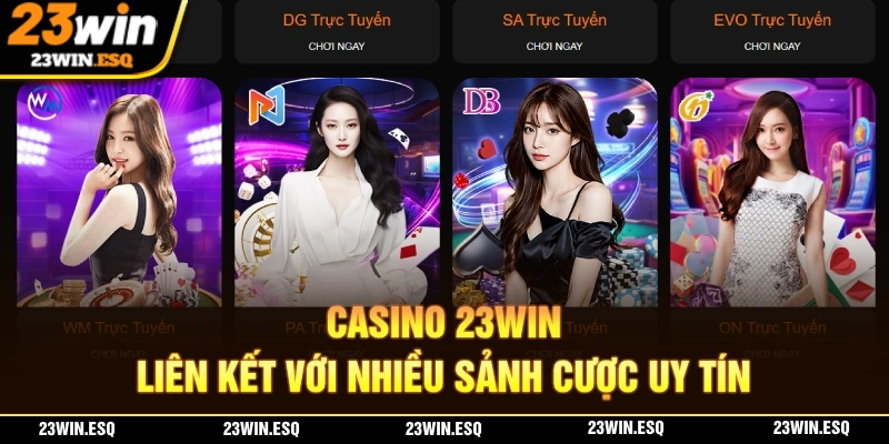 23WIN🎖️Link Đăng Ký Nhà Cái Uy Tín 23WIN.com Chính Thức 2025 16 Casino 23WIN liên kết với nhiều thương hiệu và sảnh cược uy tín